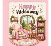 Happy Hideaway by cute little lines