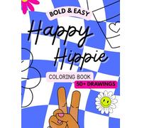 Happy Hippie Coloring Book for Kids and Adults | Good Vibes Relaxation and Stress Relief Coloring Book 100+ pages