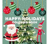 Happy Holidays: Coloring Book for Kids and Adults