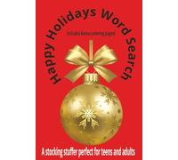 Happy Holidays Word Search + Bonus Coloring Pages: A Stocking Stuffer Perfect for Teens and Adults