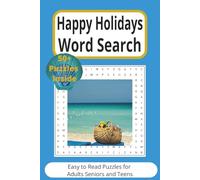 Happy Holidays Word Search Book: "Easy-to-read word searches for adults, seniors, teens, and kids - a little brain boost for everyone.": "Fun and ... and summer joy!" to keep your mind active