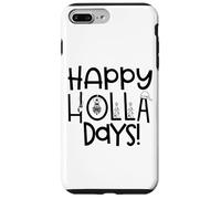 Happy Holla Days Christmas Funny Daying Spread Holiday Cheer Custodia per iPhone 7 Plus/8 Plus
