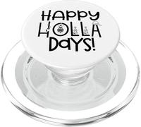 Happy Holla Days Christmas Funny Daying Spread Holiday Cheer PopSockets PopGrip per MagSafe