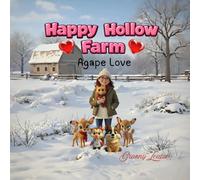 Happy Hollow Farm: Agape Love