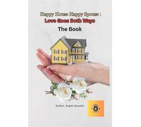 Happy House Happy Spouse: Love Goes Both Ways (The Book)
