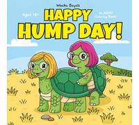 Happy Hump Day!: An Adult Coloring Book Featuring 34 Bold and Easy Coloring Pages of Adorable Animals Caught in the Act!
