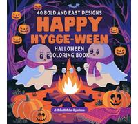 Happy Hygge-ween: Halloween Coloring Book Bold and Easy: 40 Cute and Spooky Designs for Relaxation and Stress Relief