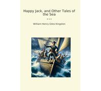 Happy Jack, and Other Tales of the Sea