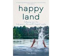 Happy Land: Finding my inner Finn: forty years in the world’s happiest country