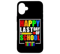 Happy Last Day Of School 2026 - Funny Teachers And Students Custodia per iPhone 16 Plus