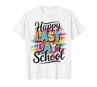 Happy Last Day of School - Camicia per insegnante, per donne e bambini, per laurea Maglietta