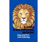 Happy Lions! An Easy Coloring Book for Boys and Girls 3-6