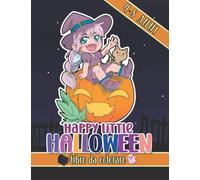 Happy Little Halloween - libro da colorare per halloween - regalo ideale per halloween - ideale per feste - halloween costumi decorazioni - mostri, ... da colorare - album da colorare per bambini