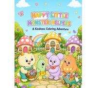 Happy Little Monster Helpers: A Kindness Coloring Adventure