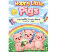 Happy Little Pigs: An Adorable Coloring Book for Kids Ages 3-8