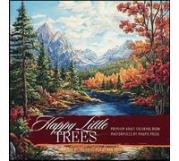 Happy Little Trees Premium Adult Coloring Book: Inspired Landscapes Art Coloring Pages