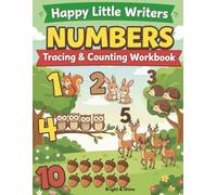 Happy Little Writers: Numbers Tracing & Counting Workbook for Ages 3-5: Learn Counting & Early Maths Skills Through Fun Activities