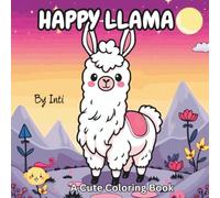 Happy Llama: A Cute Coloring Book