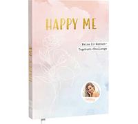 Happy me - Meine 10-Wochen-Tagebuch-Challenge mit Social-Media-Star Cali Kessy