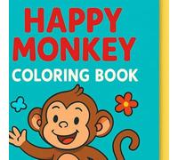 Happy monkey: coloring book