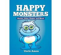 Happy Monsters: Stories, Jokes, Games, and More!
