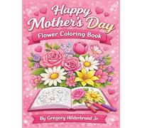 Happy Mother's Day flower coloring book