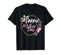 Happy Mother's Day for Every Mom Maglietta