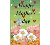 Happy Mother's Day: Gift for Mom for Mother's Day