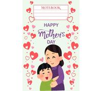 Happy Mother's Day Notebook: A5 B&W interior, 100 pages (50 sheets), ideal for schoolwork and journaling