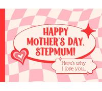 Happy Mothers Day Stepmum Here's Why I Love You: Fill In The Blank Book for Stepmother from Children | Sentimental Personalised Step Mum Mother's Day Gifts from Daughter, Son, Kids