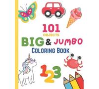 Happy Neko Printing 101 Objects Big & JUMBO Coloring Book (Tascabile)