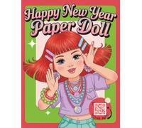 Happy New Year Paper Doll: Cut Out Fashion Activity Book for Girls, Teens & Adults | Mix & Match Trendy Outfits, Summer Styles, and Accessories | DIY Dress Up Paper Craft Gift for Holidays