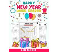 Happy New Year Word Search Book for Kids: New Year Themed Word Search Puzzles and Fun Activities for Kids Ages 6-10