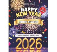 Happy New Years Word Search: Easy-to-Read Large Print Word Searches for a Relaxing and Joyful New Year, Puzzles for Adults, Seniors, and Teens