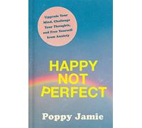 Happy not perfect - Jamie Poppy