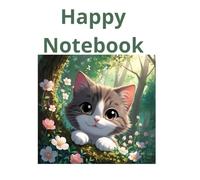 Happy Notebook: Cute Cat Journal with Lined Pages- 80 Pages Writting Notebook for Kids, Teens & Cat Lovers.: Adorable Kawaii Cat Cover - Perfect for School, Notes, Journaling or Gift