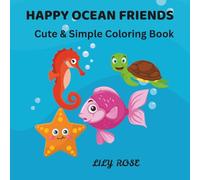 HAPPY OCEAN FRIENDS: Cute & Simple Coloring Book
