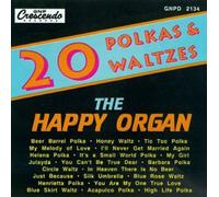 Happy Organ - 20 Favorite Polkas & Waltzes
