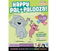Happy Pal-a-palooza!: An Elephant & Piggie Activity Book