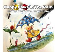 Happy Paws In The Rain: Rainy Adventures Coloring Book