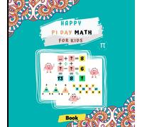 Happy Pi Day Math for Kids: Funny book of Mathematics logical challenges, Give your children's numerical skills a boost and celebrate the Pi day | ... completing equations with the correct numbers