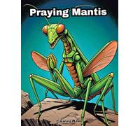 Happy Praying Mantises Coloring Book: Playful Garden Friends for Creative Outdoor Fun!