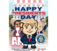 Happy President's Day by Professor IAM: "Celebrating and Learning about U.S. Presidents"