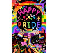 Happy Pride: Rainbow Gift Notebook Journal for Love, Freedom, Joy, and Celebration - 120 Lined Pages, Illustrated Black & White Edition