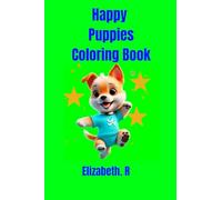 Happy Puppies Coloring Book: For Kids and Adults