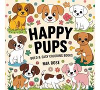 Happy Pups: Fun & Easy Designs for All Ages (Bold & Easy Coloring)