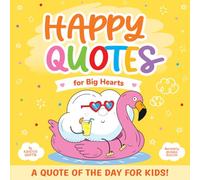 Happy Quotes: For Big Hearts: 2