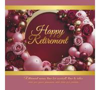 Happy Retirement Guest Book: Wish Book for congratulations from coworkers and friends for retiree