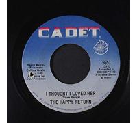 HAPPY RETURN - to give you lovin' / i thought i loved her 45 rpm single