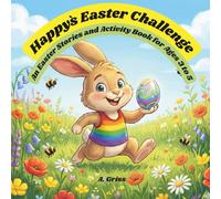 Happy`s Easter Challenge: An Easter Stories and Activity Book for Ages 3 to 5